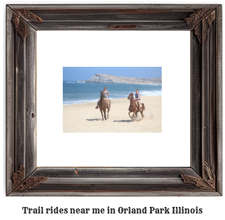 trail rides near me in Orland Park, Illinois